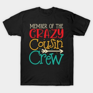 Member of the Crazy Cousin Crew T-Shirt